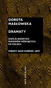 Okładka książki Dramaty - Dwoje biednych Rumunów mówiących po polsku, Między nami dobrze jest