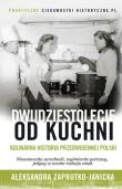 Okładka książki Dwudziestolecie od kuchni