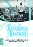 Dzielne dzieci. Autor: Sikorska Iwona, Jolanta Sajdera, Marta Paluch-Chr. Dadada.pl Okładka książki Dzielne dzieci