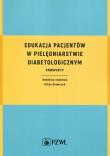Edukacja pacjentów w pielęgniarstwie diabetologicznym. Autor: Alicja Szewczyk. Dadada.pl Okładka książki Edukacja pacjentów w pielęgniarstwie diabetologicznym