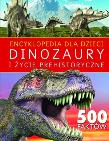 Okładka książki Encyklopedia dla dzieci. Dinozaury i życie preh.