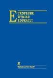 Europejski wymiar edukacji. Autor: Siellawa-Kolbowska Ewa. Dadada.pl Okładka książki Europejski wymiar edukacji