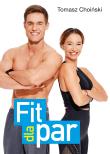 Fit dla par. Autor: Tomasz Choiński. Dadada.pl Okładka książki Fit dla par