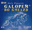 Galopem do gwiazd - Audiobook. Autor: Agata Widzowska. Dadada.pl Okładka książki Galopem do gwiazd - Audiobook