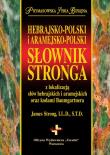 Hebrajsko-Polski i Aramejsko-Polski Słownik Stronga. Autor: James Strong. Dadada.pl Okładka książki Hebrajsko-Polski i Aramejsko-Polski Słownik Stronga