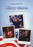 Hillary Clinton kariera polityczna. Autor: Pastusiak Longin. Dadada.pl Okładka książki Hillary Clinton kariera polityczna