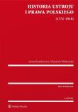 Historia ustroju i prawa polskiego 1772-1918. Autor: Korobowicz Artur, Witkowski Wojciech. Dadada.pl Okładka książki Historia ustroju i prawa polskiego 1772-1918