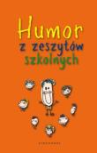 Humor z zesztów szkolnych. Autor: Przemysław Słowiński. Dadada.pl Okładka książki Humor z zesztów szkolnych