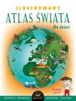 Ilustrowany atlas Świata dla dzieci. Autor: Szełęg Ewelina. Dadada.pl Okładka książki Ilustrowany atlas Świata dla dzieci