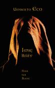 Imię róży (wyd.7). Autor: Umberto Eco. Dadada.pl Okładka książki Imię róży (wyd.7)