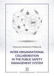 Okładka książki Inter-organisational Collaboration in the Public Safety Management System