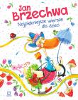 Jan Brzechwa. Najpiękniejsze wiersze dla dzieci.. Autor: Jan Brzechwa. Dadada.pl Okładka książki Jan Brzechwa. Najpiękniejsze wiersze dla dzieci.