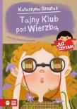 Już czytam! Tajny Klub pod Wierzbą. Autor: Katarzyna Szestak. Dadada.pl Okładka książki Już czytam! Tajny Klub pod Wierzbą
