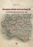 Okładka książki Koncepcje polityki etnicznej Rządu RP na Uchodźstwie w latach 1939-1947