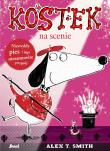 Kostek. Kostek na scenie. Autor: Smith Alex T.. Dadada.pl Okładka książki Kostek. Kostek na scenie