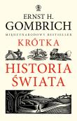 Krótka historia świata. Autor: Gombrich Ernst H.. Dadada.pl Okładka książki Krótka historia świata