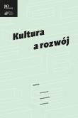 Kultura a rozwój. Autor: Opracowanie zbiorowe. Dadada.pl Okładka książki Kultura a rozwój