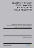 Leasing w ujęciu podatkowym bilansowym oraz prawnym. Autor: Małgorzata Breda, Gierszewska Karolina, Kiersnowska-Drzewiecka Anna, Musialski Tomasz, Gyöngyvér Takáts. Dadada.pl Okładka książki Leasing w ujęciu podatkowym bilansowym oraz prawnym