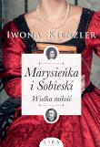 Okładka książki Marysieńka i Sobieski. Wielka miłość