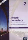 Matematyka LO 2 Prosto do matury Podr. ZP NE. Autor: Antek Maciej, Belka Krzysztof, Grabowski Piotr. Dadada.pl Okładka książki Matematyka LO 2 Prosto do matury Podr. ZP NE