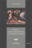 Meksyk - Między Demokracją a dysfunkcyjnością. Autor: Derwich Karol. Dadada.pl Okładka książki Meksyk - Między Demokracją a dysfunkcyjnością