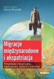Migracje międzynarodowe i ekspatriacja. Autor: Przytuła Sylwia. Dadada.pl Okładka książki Migracje międzynarodowe i ekspatriacja