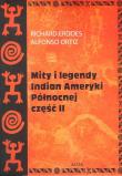 Mity i legendy Indian Ameryki Północnej Część II. Autor: Richard Erdoes, Alfonso Ortiz. Dadada.pl Okładka książki Mity i legendy Indian Ameryki Północnej Część II