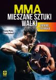 Okładka książki MMA. Mieszane sztuki walki. Trening i technika