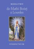Modlitwy do Matki Bożej z Lourdes. Autor: Opracowanie zbiorowe. Dadada.pl Okładka książki Modlitwy do Matki Bożej z Lourdes