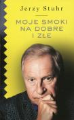 Moje smoki na dobre i złe. Autor: Jerzy Stuhr. Dadada.pl Okładka książki Moje smoki na dobre i złe