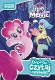Okładka książki My Little Pony the Movie Koloruj czytaj naklejaj