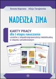 Nadeszła zima Karty pracy sztywna teczka. Autor: Naprawa Renata, Naprawa Renata Tanajewska Alicja. Dadada.pl Okładka książki Nadeszła zima Karty pracy sztywna teczka