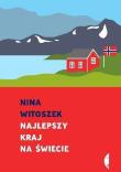 Najlepszy kraj na świecie. Autor: Witoszek Nina. Dadada.pl Okładka książki Najlepszy kraj na świecie