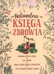 Naturalna księga zdrowia. Autor: Marta Szydłowska. Dadada.pl Okładka książki Naturalna księga zdrowia