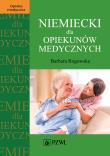 Niemiecki dla opiekunów medycznych. Autor: Rogowska Barbara. Dadada.pl Okładka książki Niemiecki dla opiekunów medycznych