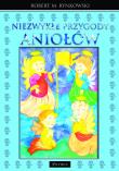 Okładka książki Niezwykłe przygody aniołów