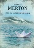 Nikt nie jest samotną wyspą. Autor: Thomas Merton. Dadada.pl Okładka książki Nikt nie jest samotną wyspą