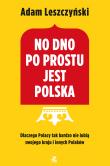 Okładka książki No dno po prostu jest Polska