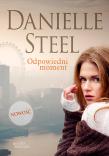 Odpowiedni moment. Autor: Danielle Steel. Dadada.pl Okładka książki Odpowiedni moment