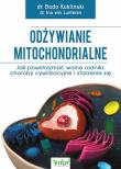 Odżywianie mitochondrialne. Autor: Bodo Kukliński. Dadada.pl Okładka książki Odżywianie mitochondrialne
