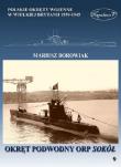 Okręt podwodny ORP Sokół. Autor: Borowiak Mariusz. Dadada.pl Okładka książki Okręt podwodny ORP Sokół