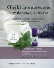 Okładka książki Olejki aromatyczne w domowej apteczce
