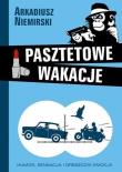 Pasztetowe wakacje. Autor: Niemirski Arkadiusz. Dadada.pl Okładka książki Pasztetowe wakacje