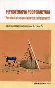Płynoterapia pooperacyjna Poradnik dla specjalności zabiegowych. Autor: Moczulski Dariusz, Korzeniewska-Dyl Irmina, Kordylas Łukasz. Dadada.pl Okładka książki Płynoterapia pooperacyjna Poradnik dla specjalności zabiegowych