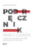 Okładka książki Podręcznik pracy głosem