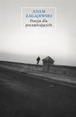 Poezja dla początkujących. Autor: Zagajewski Adam. Dadada.pl Okładka książki Poezja dla początkujących