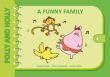 Polly and Holly cz.3 A Funny Family. Autor: Paulina Brożek, Grabowska Iwona, Ewelina Śliwa. Dadada.pl Okładka książki Polly and Holly cz.3 A Funny Family