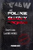 Polskie służby specjalne. Autor: Laskowski Dariusz. Dadada.pl Okładka książki Polskie służby specjalne