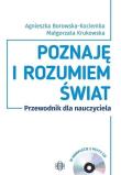 Zdjęcie produktu Poznaję i rozumiem świat Przewodnik dla nauczyciela + 2CD