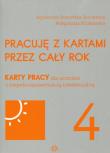 Pracuję z kartami przez cały rok Część 4. Autor: Agnieszka Borowska-Kociemba, Małgorzata Krukowska. Dadada.pl Okładka książki Pracuję z kartami przez cały rok Część 4